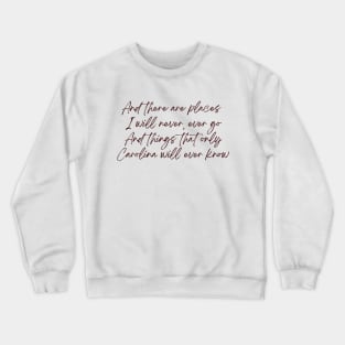 Carolina Lyrics Crewneck Sweatshirt